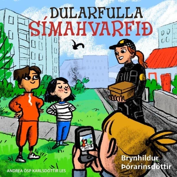 Dularfulla símahvarfið eftir Brynhildur Þórarinsdóttir - hljóðbók