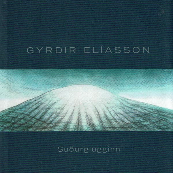 Suðurglugginn eftir Gyrðir Elíasson - hljóðbók
