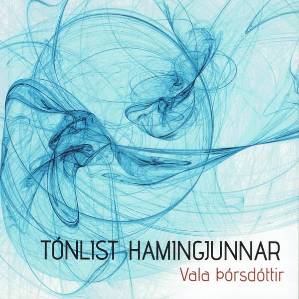 Tónlist hamingjunnar eftir Vala Þórsdóttir - hljóðbók