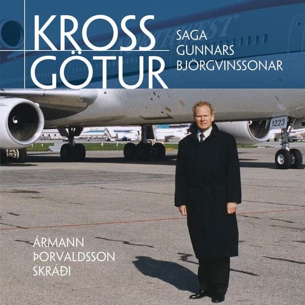 Krossgötur - Saga Gunnars Björgvinssonar eftir Ármann Þorvaldsson - hljóðbók