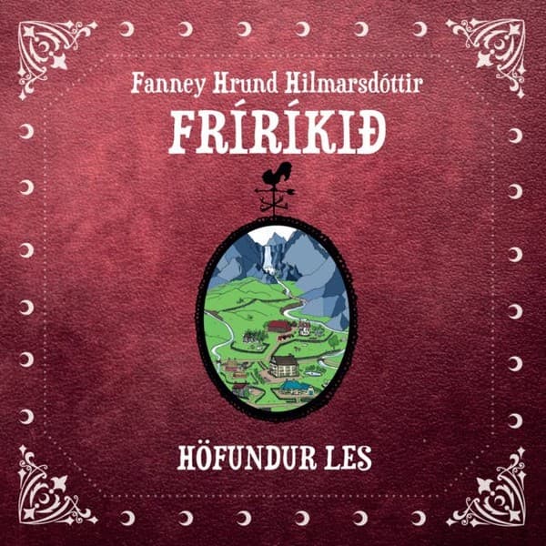 Fríríkið eftir Fanney Hrund Hilmarsdóttir - hljóðbók