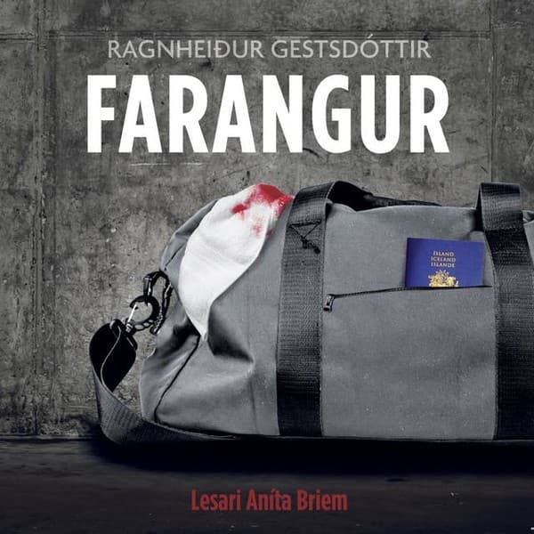Farangur eftir Ragnheiður Gestsdóttir - hljóðbók