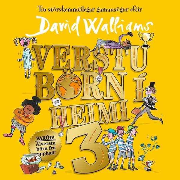 Verstu börn í heimi 3 eftir David Walliams - hljóðbók