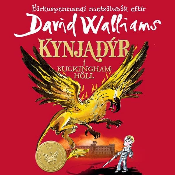 Kynjadýr í Buckhinghamhöll eftir David Walliams - hljóðbók
