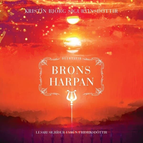 Bronsharpan eftir Kristín Björg Sigurvinsdóttir - hljóðbók