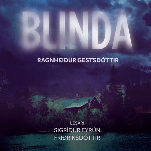Blinda eftir Ragnheiður Gestsdóttir - hljóðbók