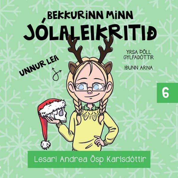 Bekkurinn minn 6: Jólaleikritið eftir Yrsa Þöll Gylfadóttir, Iðunn Arna - hljóðbók