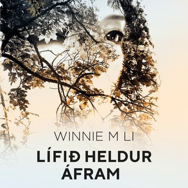 Lífið heldur áfram eftir Winnie M. Li - hljóðbók