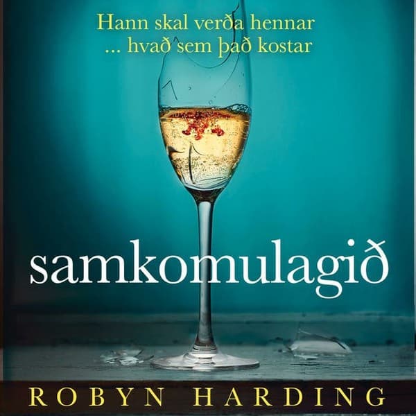 Samkomulagið eftir Robyn Harding - hljóðbók