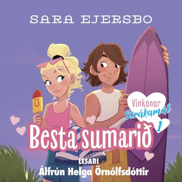 Vinkonur Strákamál 1. Besta sumarið eftir Sara Ejersbo - hljóðbók