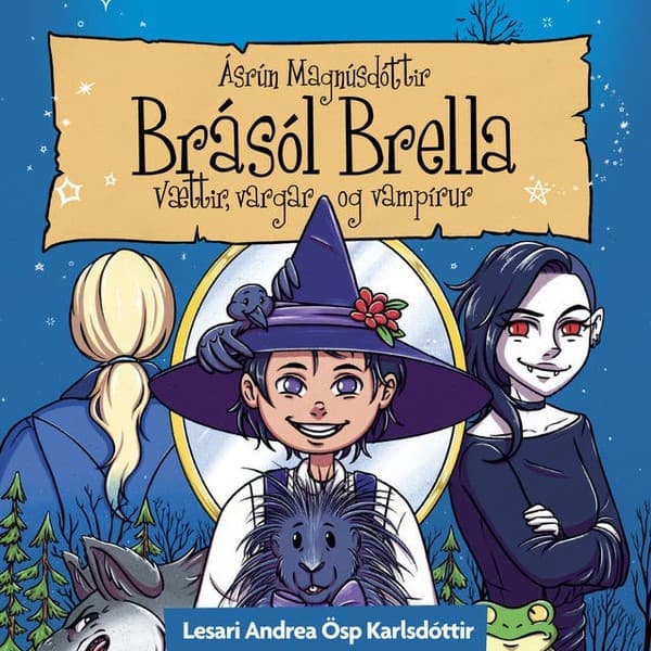 Brásól Brella: Vættir, vargar og vampírur eftir Ásrún Magnúsdóttir - hljóðbók