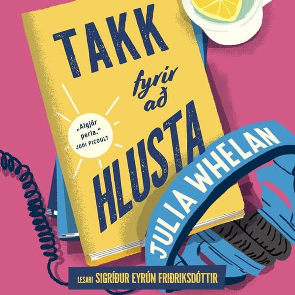Takk fyrir að hlusta eftir Julia Whelan - hljóðbók