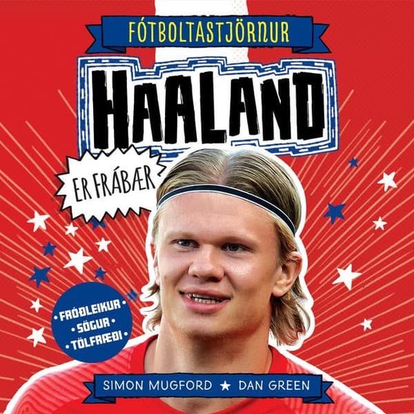 Haaland er frábær eftir Dan Green, Simon Mugford - hljóðbók
