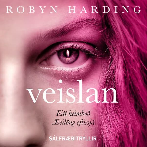 Veislan eftir Robyn Harding - hljóðbók
