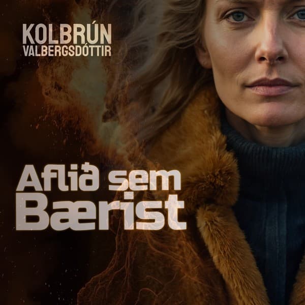 Aflið sem bærist eftir Kolbrún Valbergsdóttir - hljóðbók