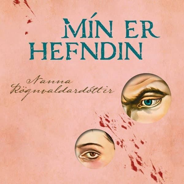 Mín er hefndin eftir Nanna Rögnvaldardóttir - hljóðbók