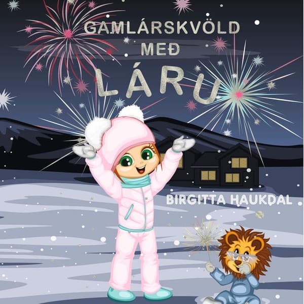 Gamlárskvöld með Láru eftir Birgitta Haukdal - hljóðbók