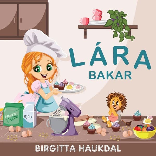 Lára bakar eftir Birgitta Haukdal - hljóðbók