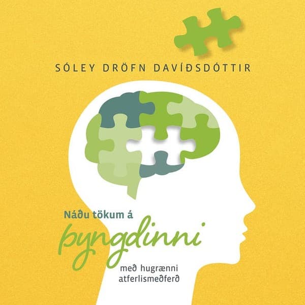 Náðu tökum á þyngdinni – með hugrænni atferlismeðferð eftir Sóley Dröfn Davíðsdóttir - hljóðbók