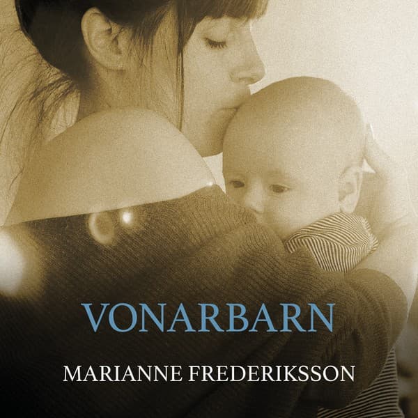 Vonarbarn eftir Marianne Fredriksson - hljóðbók