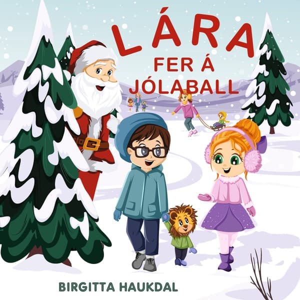 Lára fer á jólaball eftir Birgitta Haukdal - hljóðbók