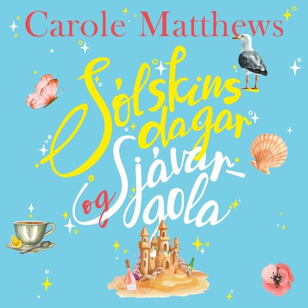 Sólskinsdagar og Sjávargola eftir Carole Matthews - hljóðbók