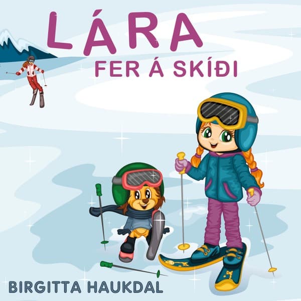 Lára fer á skíði eftir Birgitta Haukdal - hljóðbók