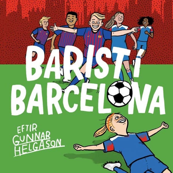 Barist í Barcelona eftir Gunnar Helgason - hljóðbók