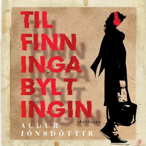 Tilfinningabyltingin eftir Auður Jónsdóttir - hljóðbók