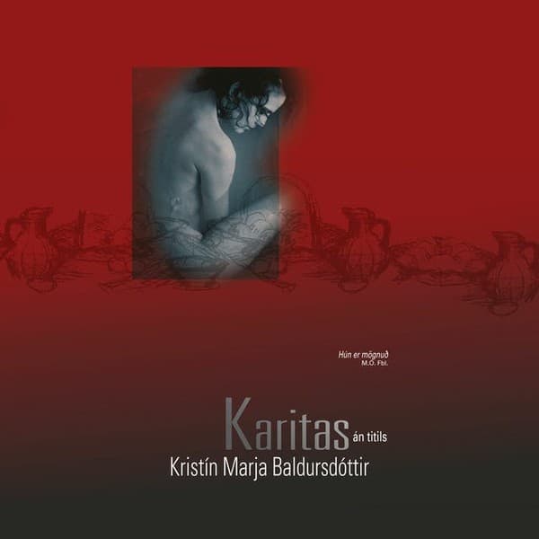 Karitas án titils eftir Kristín Marja Baldursdóttir - hljóðbók