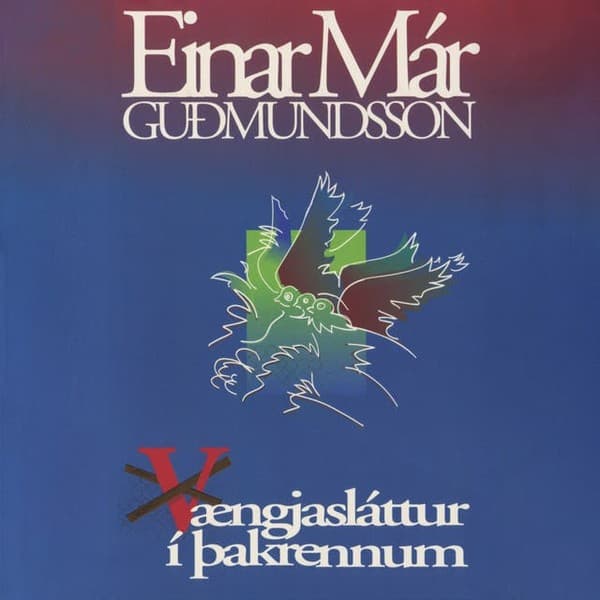 Vængjasláttur í þakrennum eftir Einar Már Guðmundsson - hljóðbók
