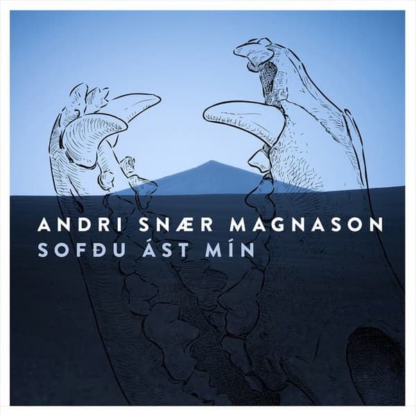 Sofðu ást mín eftir Andri Snær Magnason - hljóðbók