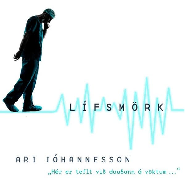 Lífsmörk eftir Ari Jóhannesson - hljóðbók
