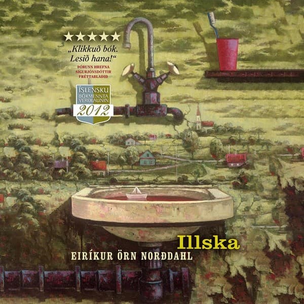 Illska eftir Eiríkur Örn Norðdahl - hljóðbók