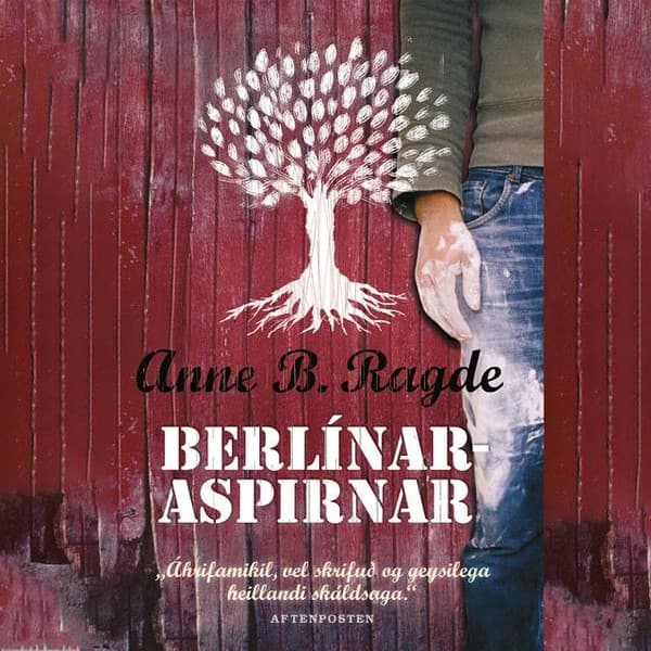 Berlínaraspirnar eftir Anne B. Ragde - hljóðbók