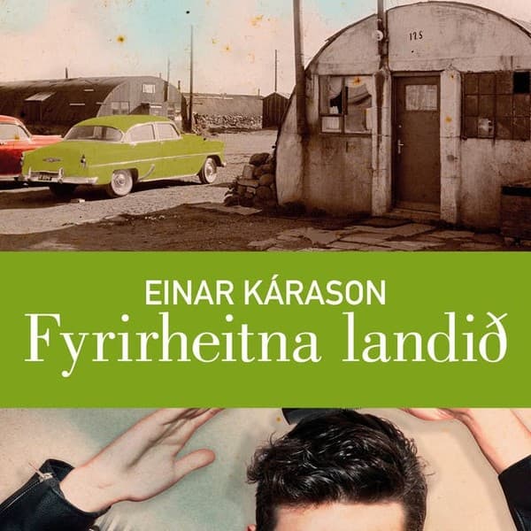 Fyrirheitna landið eftir Einar Kárason - hljóðbók