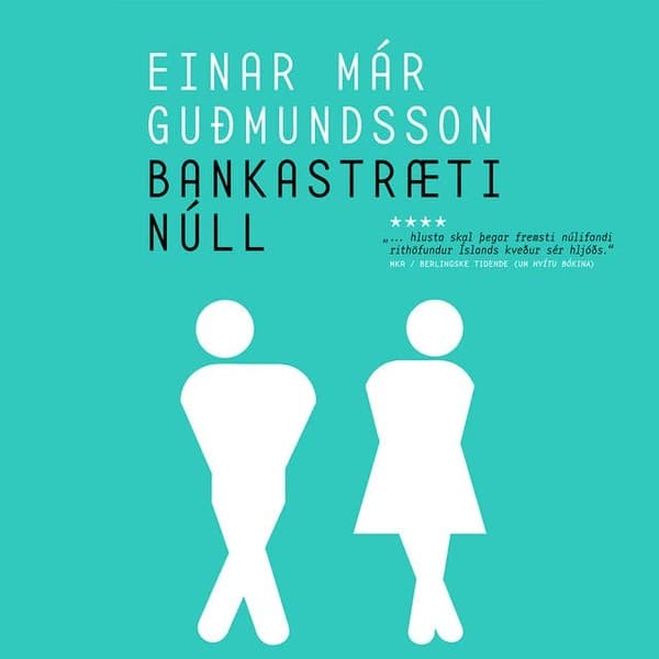 Bankastræti núll eftir Einar Már Guðmundsson - hljóðbók