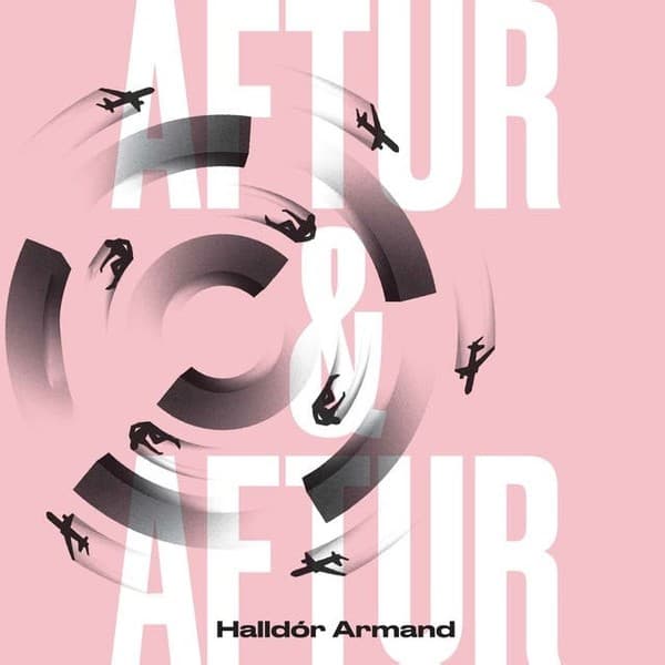 Aftur og aftur eftir Halldór Armand - hljóðbók