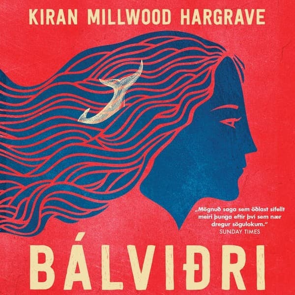 Bálviðri eftir Kiran Millwood Hargrave - hljóðbók