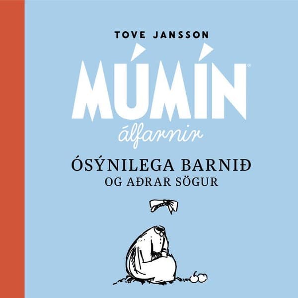 Ósýnilega barnið og aðrar sögur eftir Tove Jansson - hljóðbók