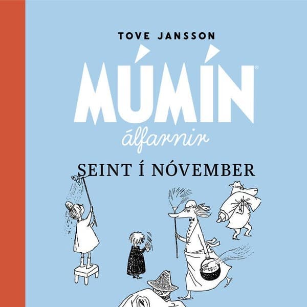 Múmínálfarnir 3: Seint í nóvember eftir Tove Jansson - hljóðbók