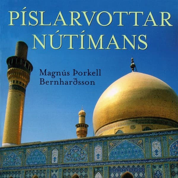 Píslarvottar nútímans eftir Magnús Þorkell Bernharðsson - hljóðbók