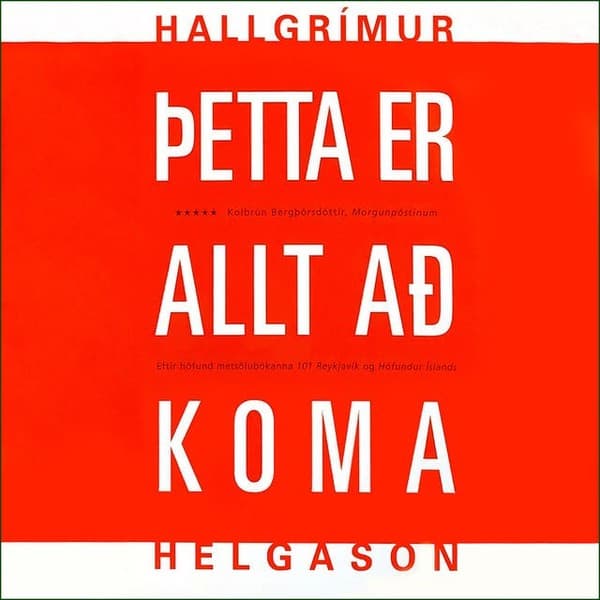 Þetta er allt að koma eftir Hallgrímur Helgason - hljóðbók