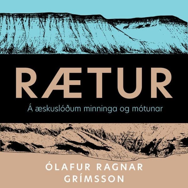 Rætur – á æskuslóðum minninga og mótunar eftir Ólafur Ragnar Grímsson - hljóðbók