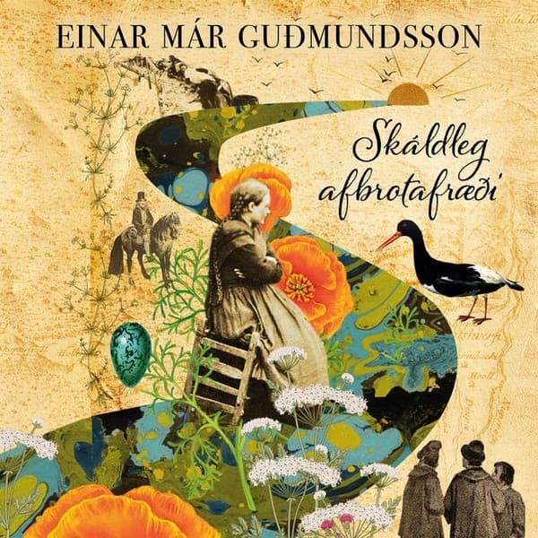 Skáldleg afbrotafræði eftir Einar Már Guðmundsson - hljóðbók