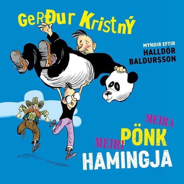 Meira pönk, meiri hamingja eftir Gerður Kristný - hljóðbók