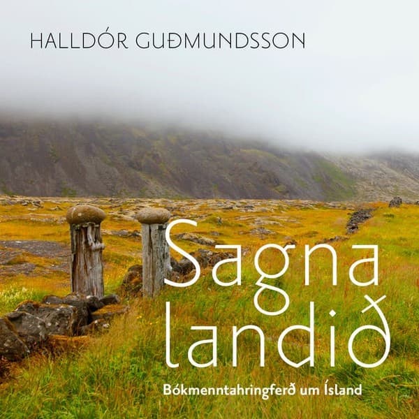 Sagnalandið eftir Halldór Guðmundsson - hljóðbók