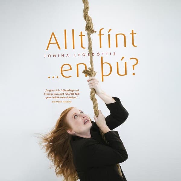 Allt fínt ... en þú? eftir Jónína Leósdóttir - hljóðbók
