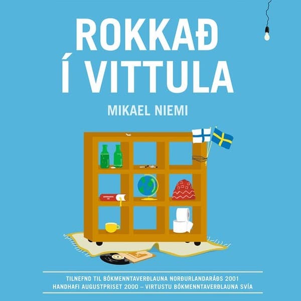 Rokkað í Vittula eftir Mikael Niemi - hljóðbók