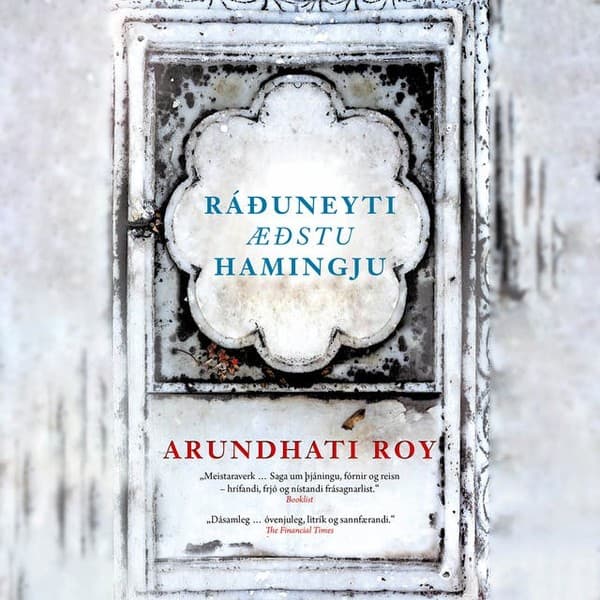 Ráðuneyti æðstu hamingju eftir Arundhati Roy - hljóðbók